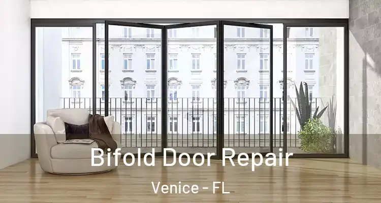  Bifold Door Repair Venice - FL