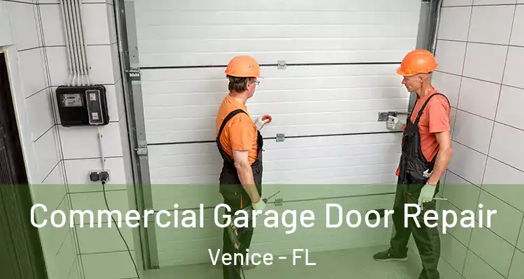  Commercial Garage Door Repair Venice - FL