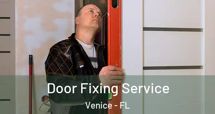  Door Fixing Service Venice - FL