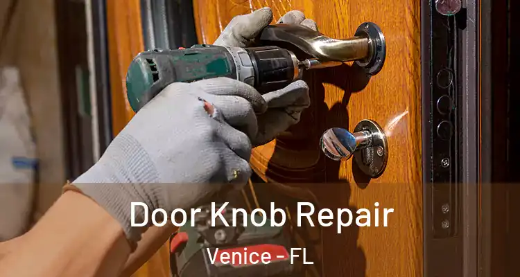  Door Knob Repair Venice - FL