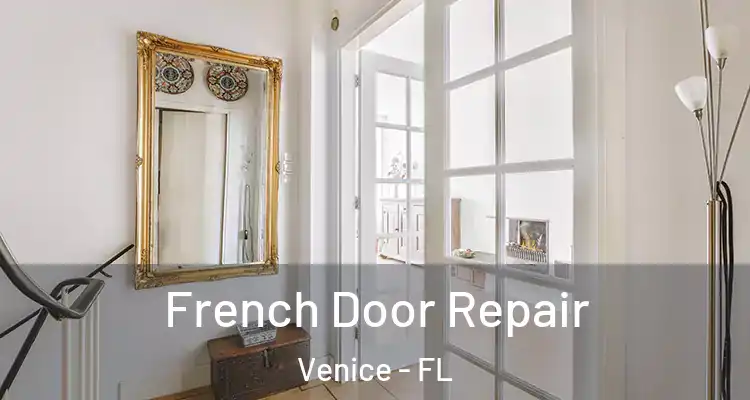  French Door Repair Venice - FL
