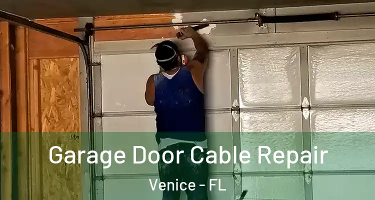  Garage Door Cable Repair Venice - FL