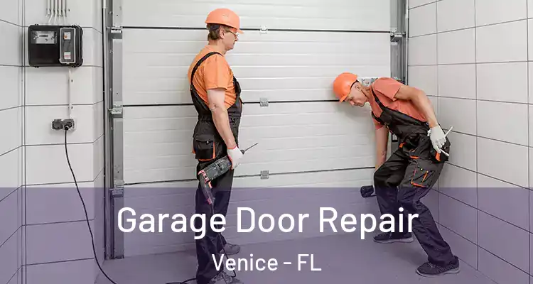  Garage Door Repair Venice - FL