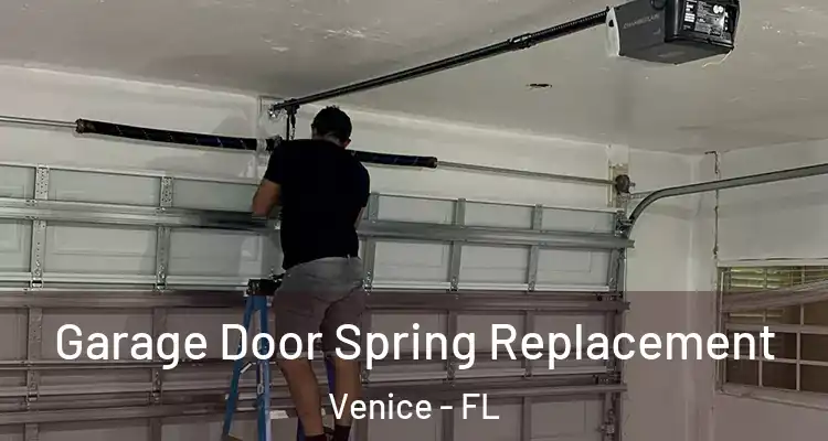  Garage Door Spring Replacement Venice - FL