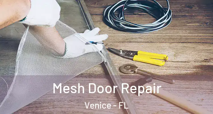  Mesh Door Repair Venice - FL