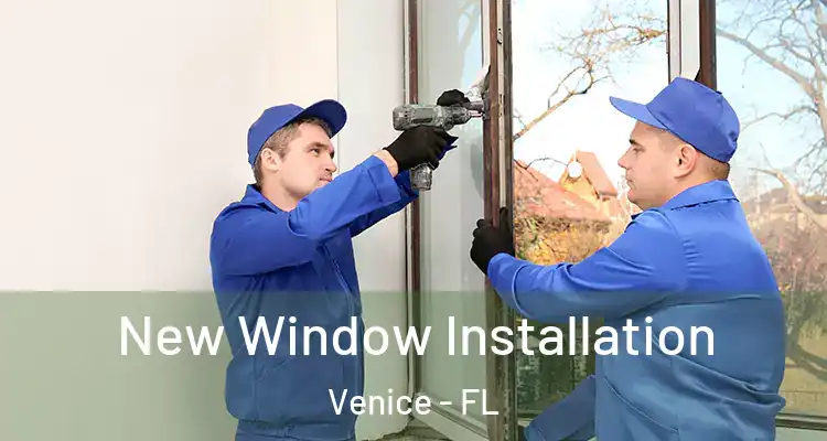  New Window Installation Venice - FL