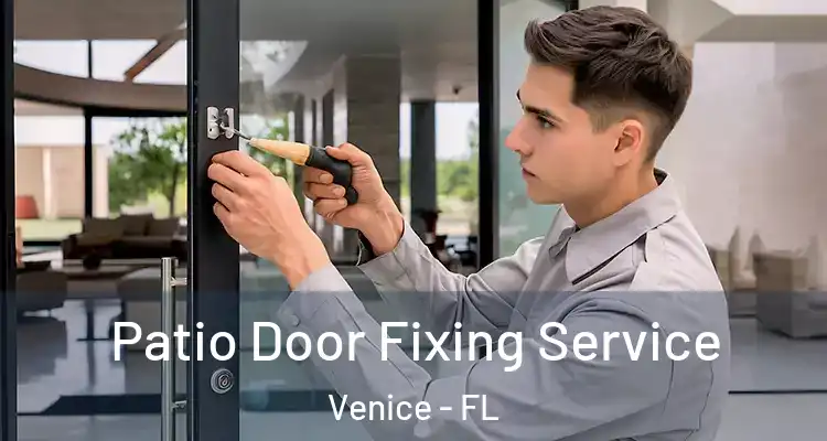  Patio Door Fixing Service Venice - FL