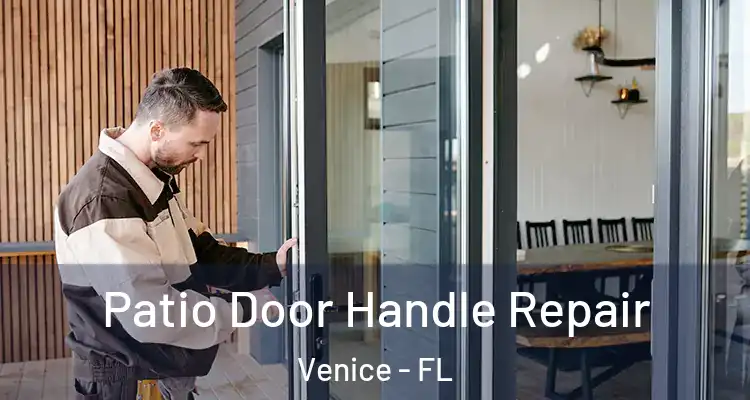  Patio Door Handle Repair Venice - FL