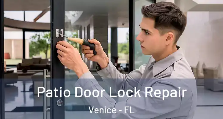  Patio Door Lock Repair Venice - FL