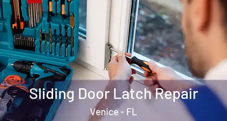  Sliding Door Latch Repair Venice - FL