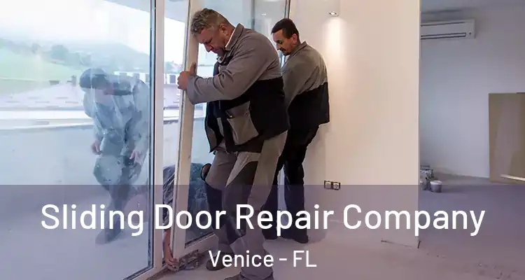  Sliding Door Repair Company Venice - FL