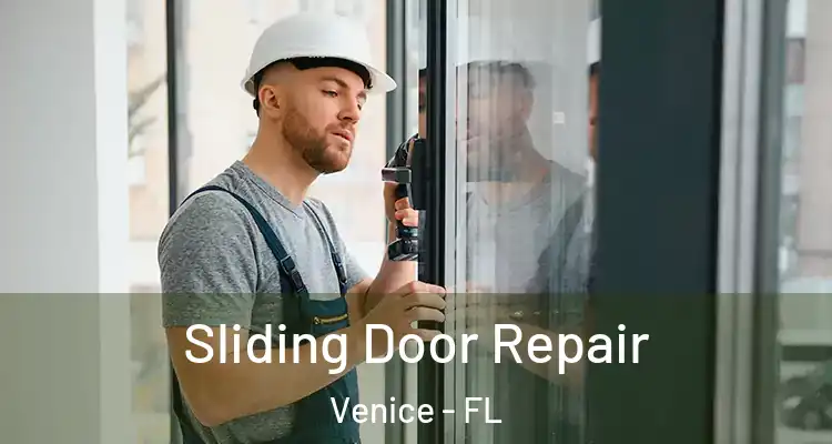  Sliding Door Repair Venice - FL