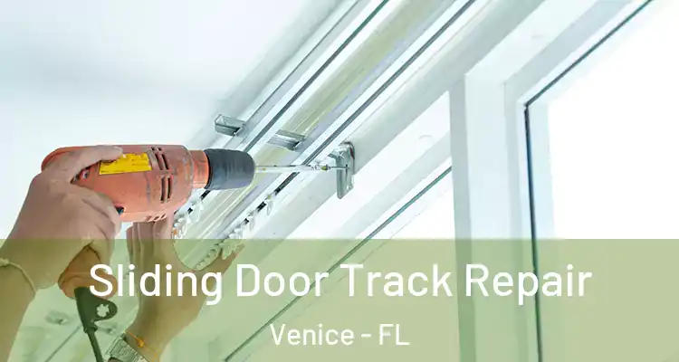  Sliding Door Track Repair Venice - FL